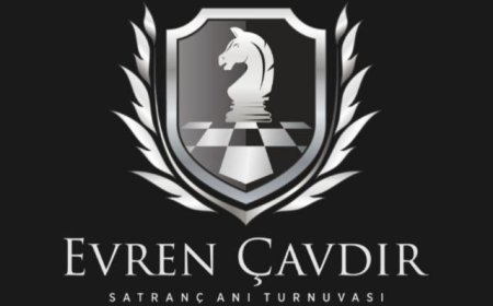 EVREN ÇAVDIR 2inci GELENEKSEL ANI SATRANÇ TURNUVASI